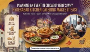 Advertising banner for Hyderabad Kitchen Catering in Chicago featuring a large spread of Indian dishes and chefs in a circular inset.