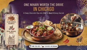 Poster promoting 'One Nihari Worth the Drive in Chicago' with steaming beef nihari, naan, spices, and a circular inset of ladling sauce.